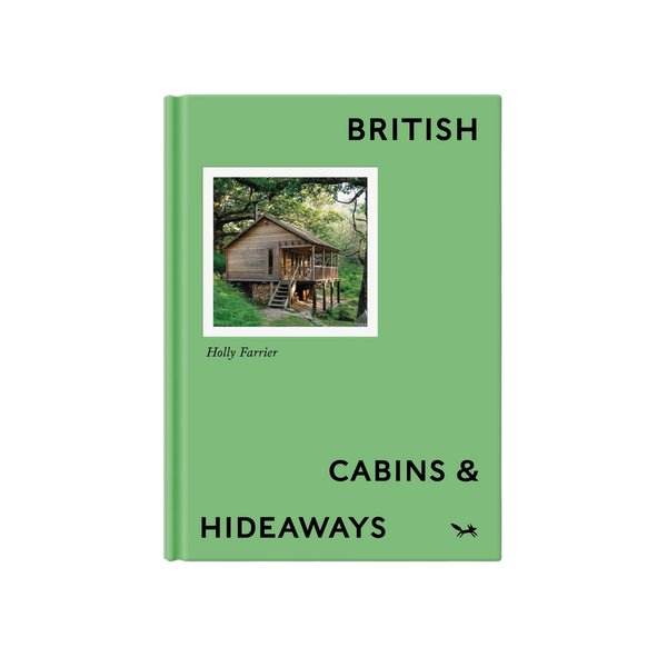 'British Cabins & Hideaways: An Opinionated Guide' Book