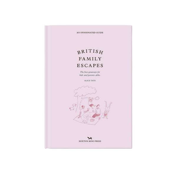 'British Family Escapes: An Opinionated Guide' Book